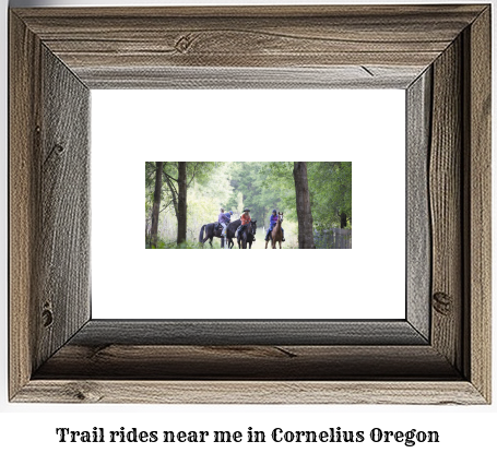 trail rides near me in Cornelius, Oregon